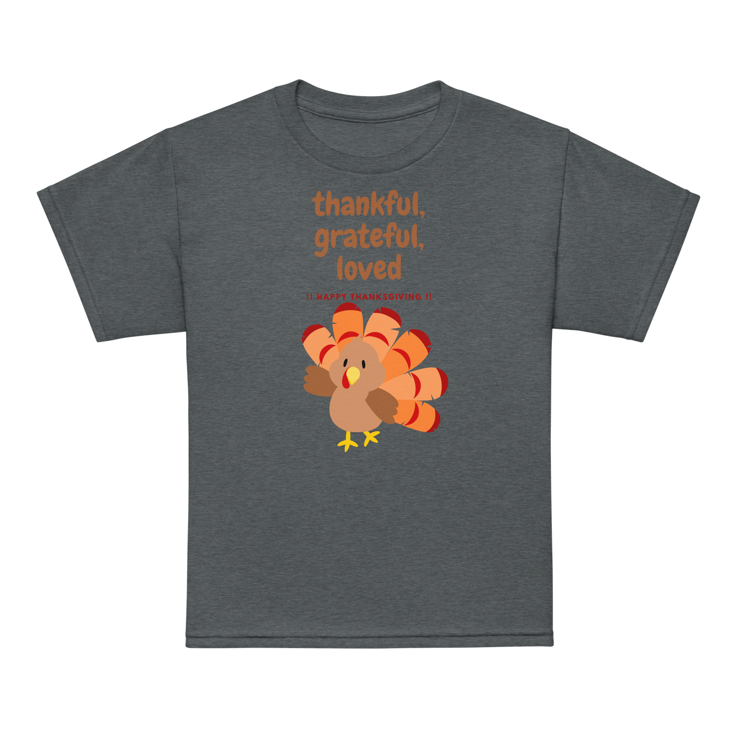 Thankful, Grateful, Loved Thanksgiving Youth t-shirt